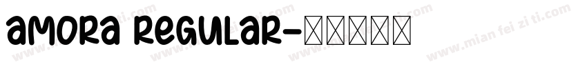 Amora Regular字体转换